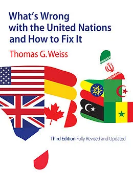E-Book (epub) What's Wrong with the United Nations and How to Fix It von Thomas G. Weiss