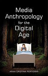 eBook (epub) Media Anthropology for the Digital Age de Anna Cristina Pertierra