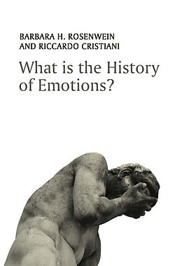 eBook (epub) What is the History of Emotions? de Barbara H. Rosenwein, Riccardo Cristiani