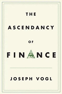 E-Book (pdf) The Ascendancy of Finance von Joseph Vogl