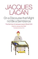 Livre Relié On a Discourse that Might Not be a Semblance de Jacques Lacan