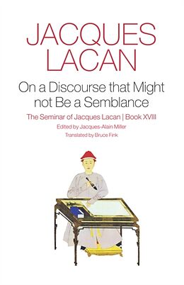 Livre Relié On a Discourse that Might Not be a Semblance de Jacques Lacan