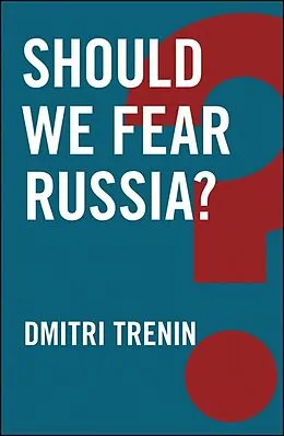 E-Book (epub) Should We Fear Russia? von Dmitri Trenin