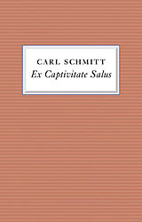 eBook (pdf) Ex Captivitate Salus de Carl Schmitt