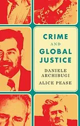 Fester Einband Crime and Global Justice von Archibugi Daniele, Alice Pease
