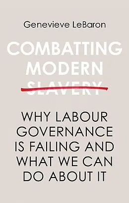 E-Book (pdf) Combatting Modern Slavery von Genevieve LeBaron
