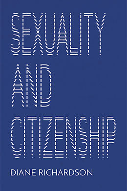 eBook (epub) Sexuality and Citizenship de Diane Richardson