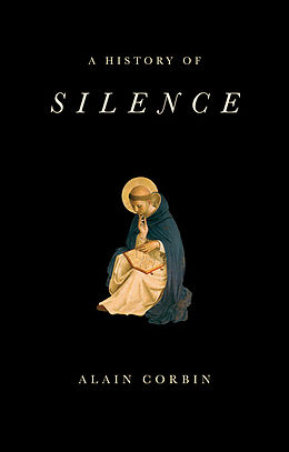 eBook (epub) History of Silence de Alain Corbin