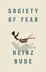 eBook (epub) Society of Fear de Heinz Bude