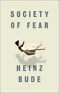 E-Book (epub) Society of Fear von Heinz Bude