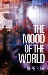 eBook (epub) Mood of the World de Heinz Bude