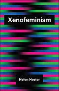 E-Book (epub) Xenofeminism von Helen Hester
