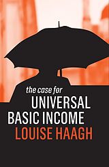 eBook (epub) The Case for Universal Basic Income de Louise Haagh