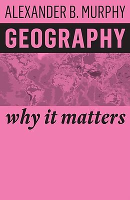 Livre Relié Geography de Alexander B. Murphy