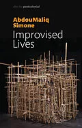 E-Book (pdf) Improvised Lives von AbdouMaliq Simone