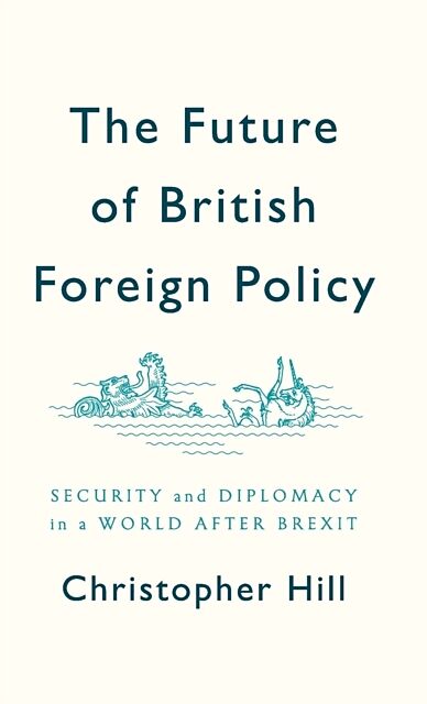 The Future of British Foreign Policy