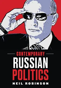 E-Book (epub) Contemporary Russian Politics von Neil Robinson