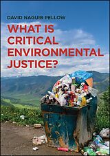 eBook (epub) What is Critical Environmental Justice? de David Naguib Pellow