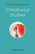 E-Book (epub) Childhood Studies von Karen Wells