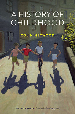 eBook (epub) History of Childhood de Colin Heywood