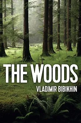 E-Book (pdf) The Woods von Vladimir Bibikhin