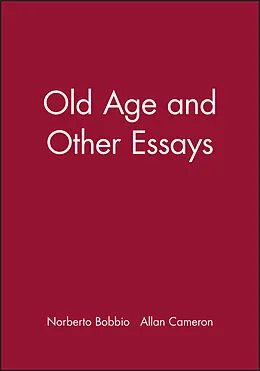 E-Book (epub) Old Age and Other Essays von Norberto Bobbio