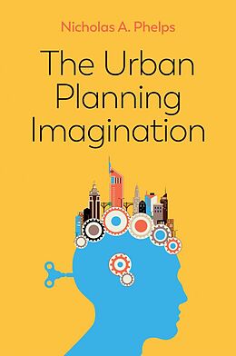 E-Book (epub) The Urban Planning Imagination von Nicholas A. Phelps