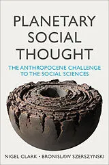 Fester Einband Planetary Social Thought von Clark Nigel, Szerszynski Bronislaw