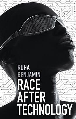 Livre Relié Race After Technology de Ruha Benjamin