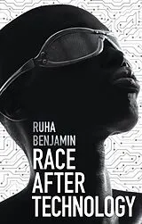 Kartonierter Einband (Kt) Race After Technology von Ruha Benjamin