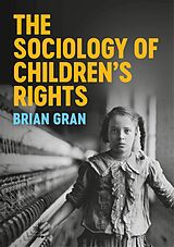 eBook (epub) The Sociology of Children's Rights de Brian Gran