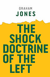 eBook (epub) Shock Doctrine of the Left de Graham Jones