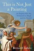 E-Book (pdf) This is Not Just a Painting von Bernard Lahire
