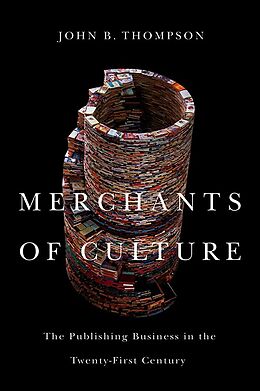 eBook (epub) Merchants of Culture de John B. Thompson