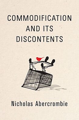 eBook (pdf) Commodification and Its Discontents de Nicholas Abercrombie
