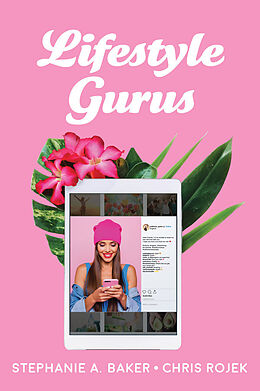 eBook (epub) Lifestyle Gurus de Stephanie A. Baker, Chris Rojek