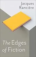 E-Book (epub) The Edges of Fiction von Jacques Rancière