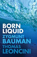 E-Book (epub) Born Liquid von Zygmunt Bauman, Thomas Leoncini