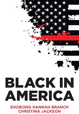 eBook (epub) Black in America de Enobong Hannah Branch, Christina Jackson