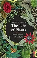 E-Book (epub) Life of Plants von Emanuele Coccia