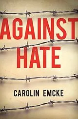 Kartonierter Einband Against Hate von Carolin Emcke