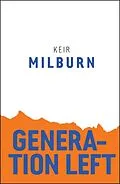 E-Book (epub) Generation Left von Keir Milburn