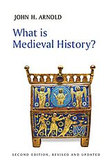 E-Book (epub) What is Medieval History? von John H. Arnold