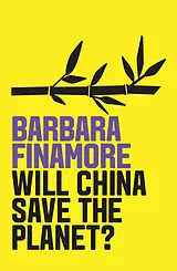 Fester Einband Will China Save the Planet? von Barbara Finamore