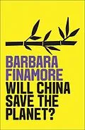 E-Book (epub) Will China Save the Planet? von Barbara Finamore