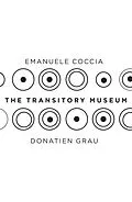 E-Book (epub) The Transitory Museum von Emanuele Coccia, Donatien Grau