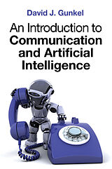 eBook (epub) An Introduction to Communication and Artificial Intelligence de David J. Gunkel