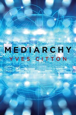 eBook (epub) Mediarchy de Yves Citton