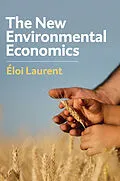 E-Book (epub) The New Environmental Economics von Eloi Laurent