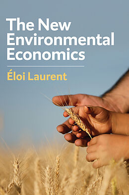 eBook (epub) The New Environmental Economics de Eloi Laurent